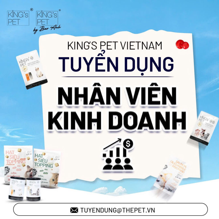 KING’S PET VIETNAM TUYỂN DỤNG NHÂN VIÊN KINH DOANH TẠI THỦ ĐỨC